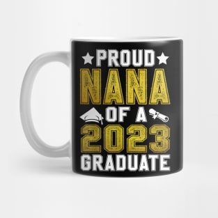 Proud Nana Of A 2023 Graduate Senior Graduation Mug